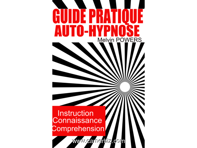 GUIDE PRATIQUE DE L’AUTO HYPNOSE (Traduit) - 3265